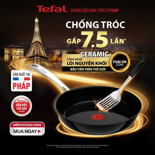 Chảo chiên ceramic cao cấp Tefal EXCELLENCE+ CERAMIC, Fusion Core