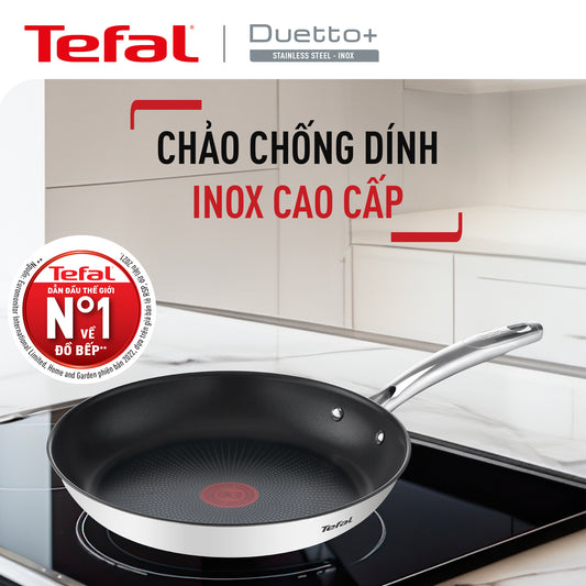 Chảo chiên Inox cao cấp Tefal Duetto Plus 24cm/26cm/28cm